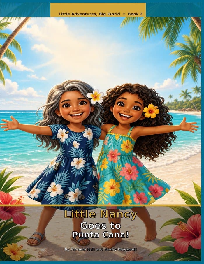 Little Nancy Goes to Punta Cana!